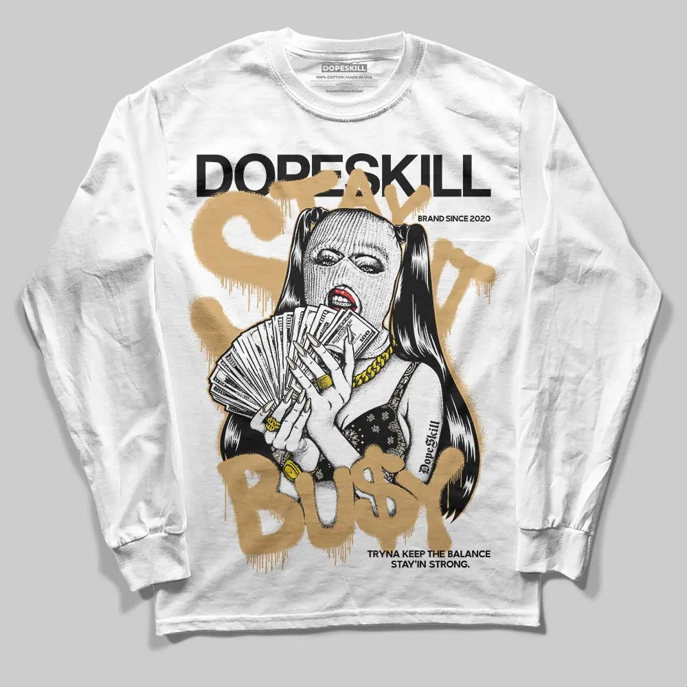Reverse Metallic 5s DopeSkill Long Sleeve T-Shirt Stay It Busy Graphic sold by DopeSkill
