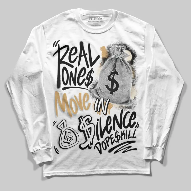 Reverse Metallic 5s DopeSkill Long Sleeve T-Shirt Real Ones Move In Silence Graphic sold by DopeSkill