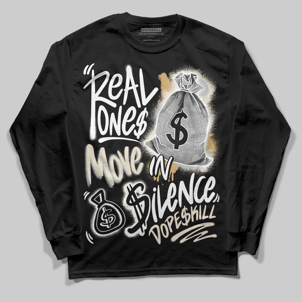 Reverse Metallic 5s DopeSkill Long Sleeve T-Shirt Real Ones Move In Silence Graphic sold by DopeSkill product image thumbnail 2