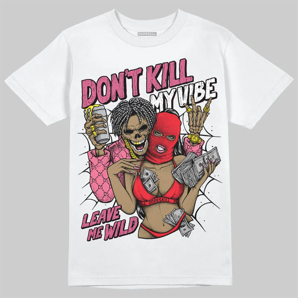S - Serendipity Pro-X1 W DopeSkill T-Shirt Don't Kill My Vibe Graphic sold by DopeSkill product image thumbnail 2