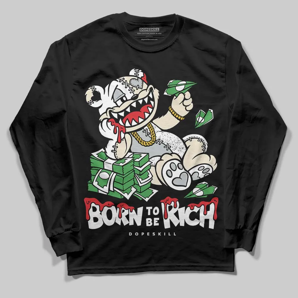 Reverse Metallic 5s DopeSkill Long Sleeve T-Shirt Born To Be Rich Graphic sold by DopeSkill product image thumbnail 2
