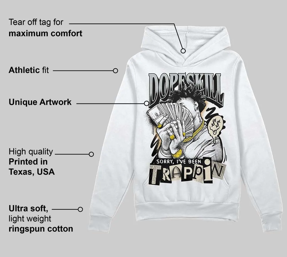 Reverse Metallic 5s DopeSkill Hoodie Sweatshirt Sorry I've Been Trappin Graphic sold by DopeSkill product image thumbnail 3