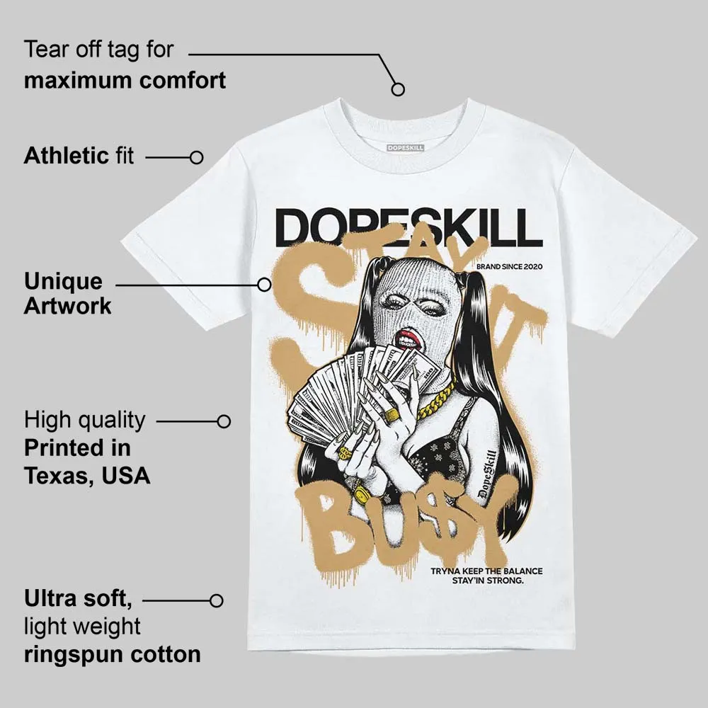 Reverse Metallic 5s DopeSkill T-Shirt Stay It Busy Graphic sold by DopeSkill product image thumbnail 3