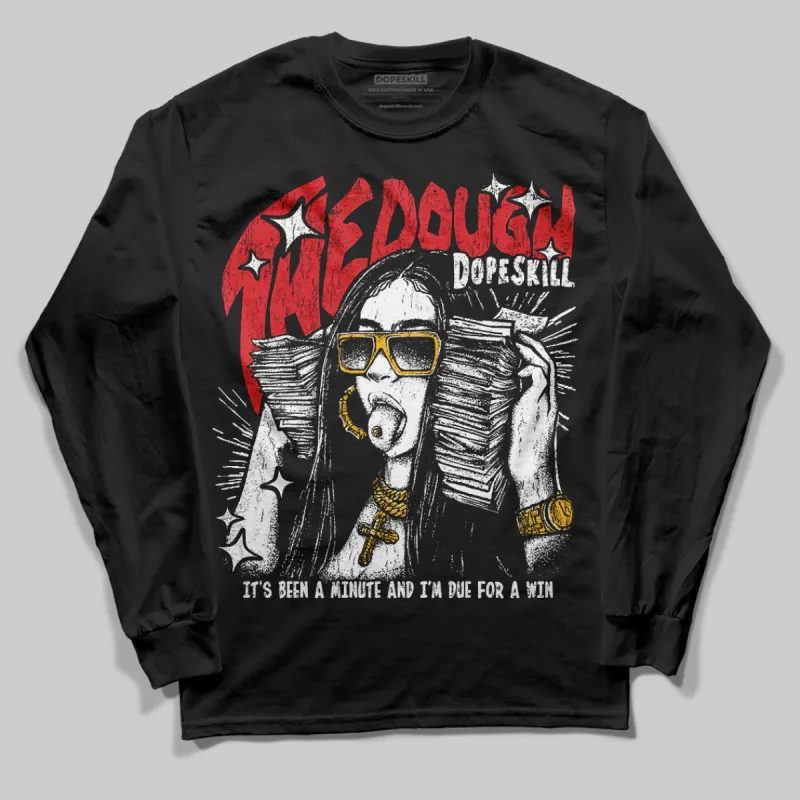 Black and White Collection DopeSkill Long Sleeve T-Shirt The Dough Graphic sold by DopeSkill