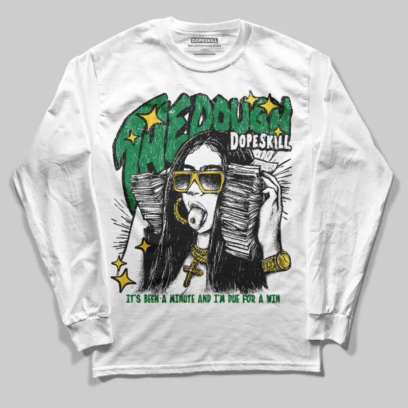 Green Collection DopeSkill Long Sleeve T-Shirt The Dough Graphic sold by DopeSkill