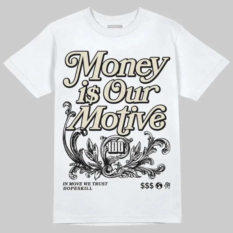 Reverse Metallic 5s DopeSkill T-Shirt Money Is Our Motive Typo Graphic sold by DopeSkill