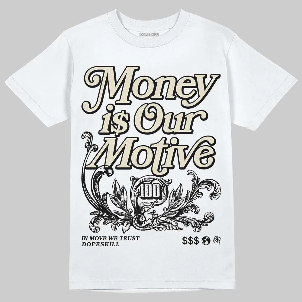 Reverse Metallic 5s DopeSkill T-Shirt Money Is Our Motive Typo Graphic sold by DopeSkill
