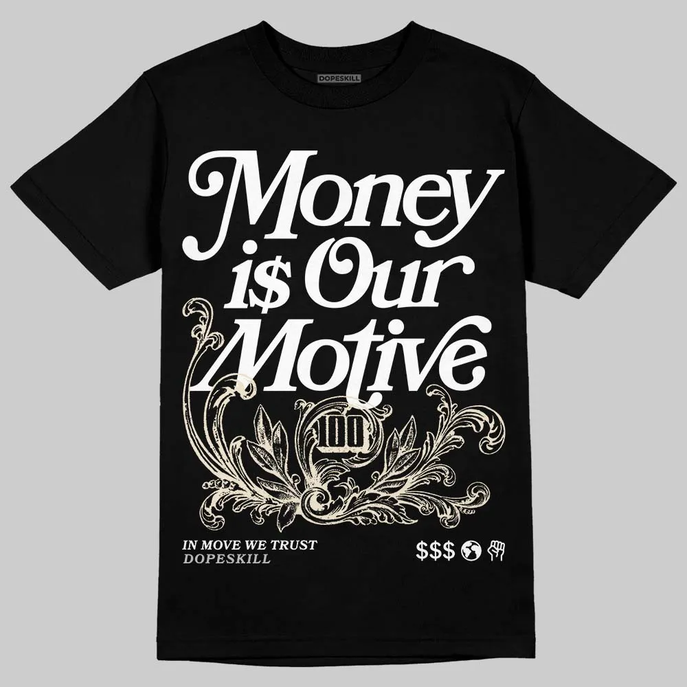 Reverse Metallic 5s DopeSkill T-Shirt Money Is Our Motive Typo Graphic sold by DopeSkill product image thumbnail 2