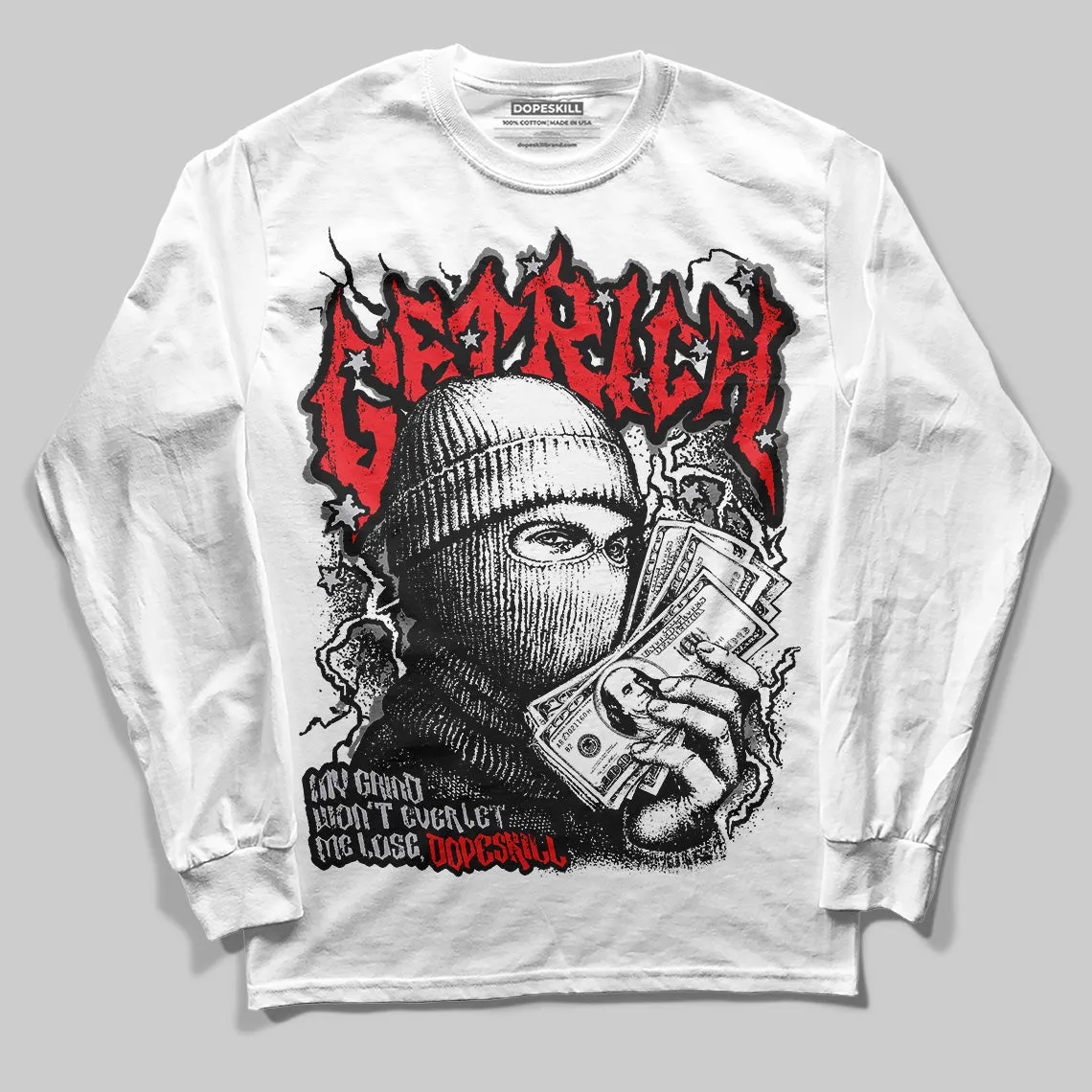 Grey Collection DopeSkill Long Sleeve T-Shirt New Get Rich Graphic sold by DopeSkill