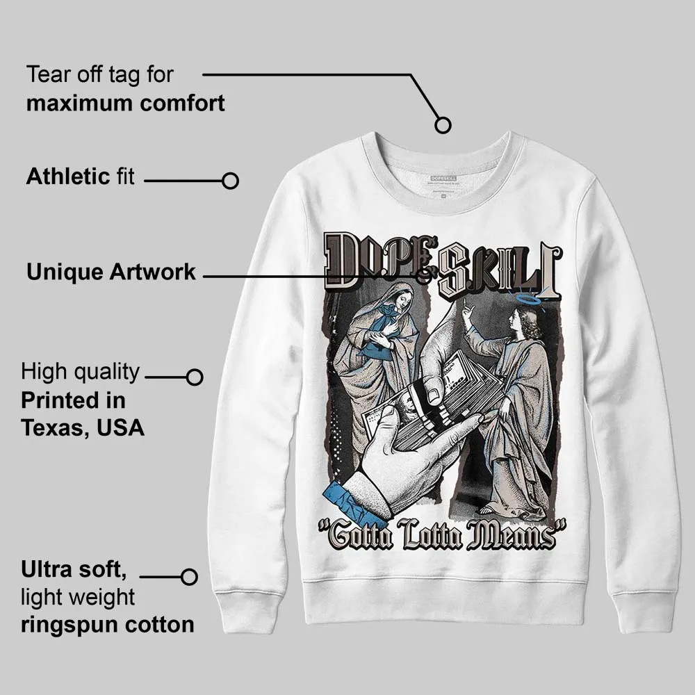 Samba OG White Black Clear Granite 1s DopeSkill Sweatshirt Gotta Lotta Means Graphic sold by DopeSkill product image thumbnail 3
