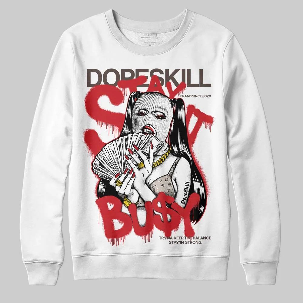 Samba OG White Better Scarlet DopeSkill Sweatshirt Stay It Busy Graphic sold by DopeSkill
