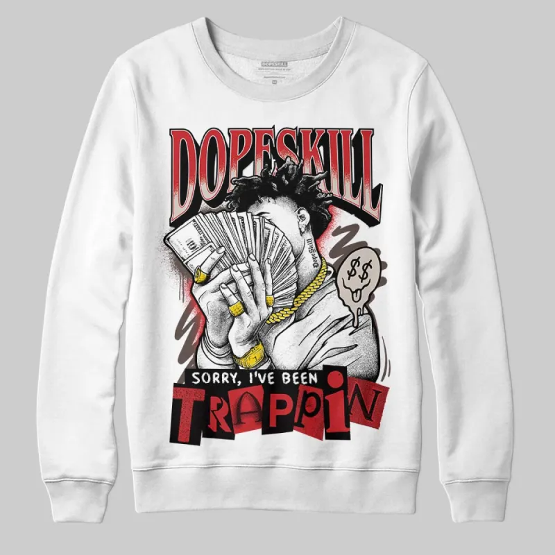 Samba OG White Better Scarlet DopeSkill Sweatshirt Sorry I've Been Trappin Graphic sold by DopeSkill