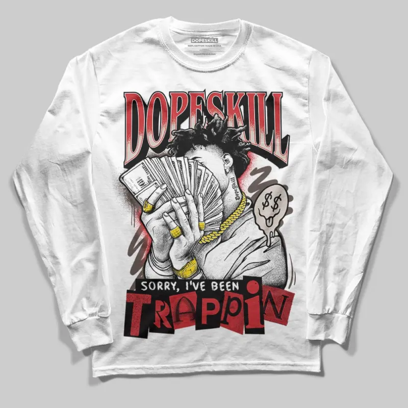 Samba OG White Better Scarlet DopeSkill Long Sleeve T-Shirt Sorry I've Been Trappin Graphic sold by DopeSkill