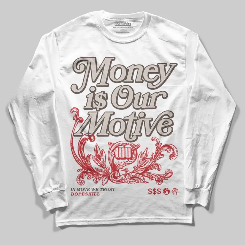 Samba OG White Better Scarlet DopeSkill Long Sleeve T-Shirt Money Is Our Motive Typo Graphic sold by DopeSkill