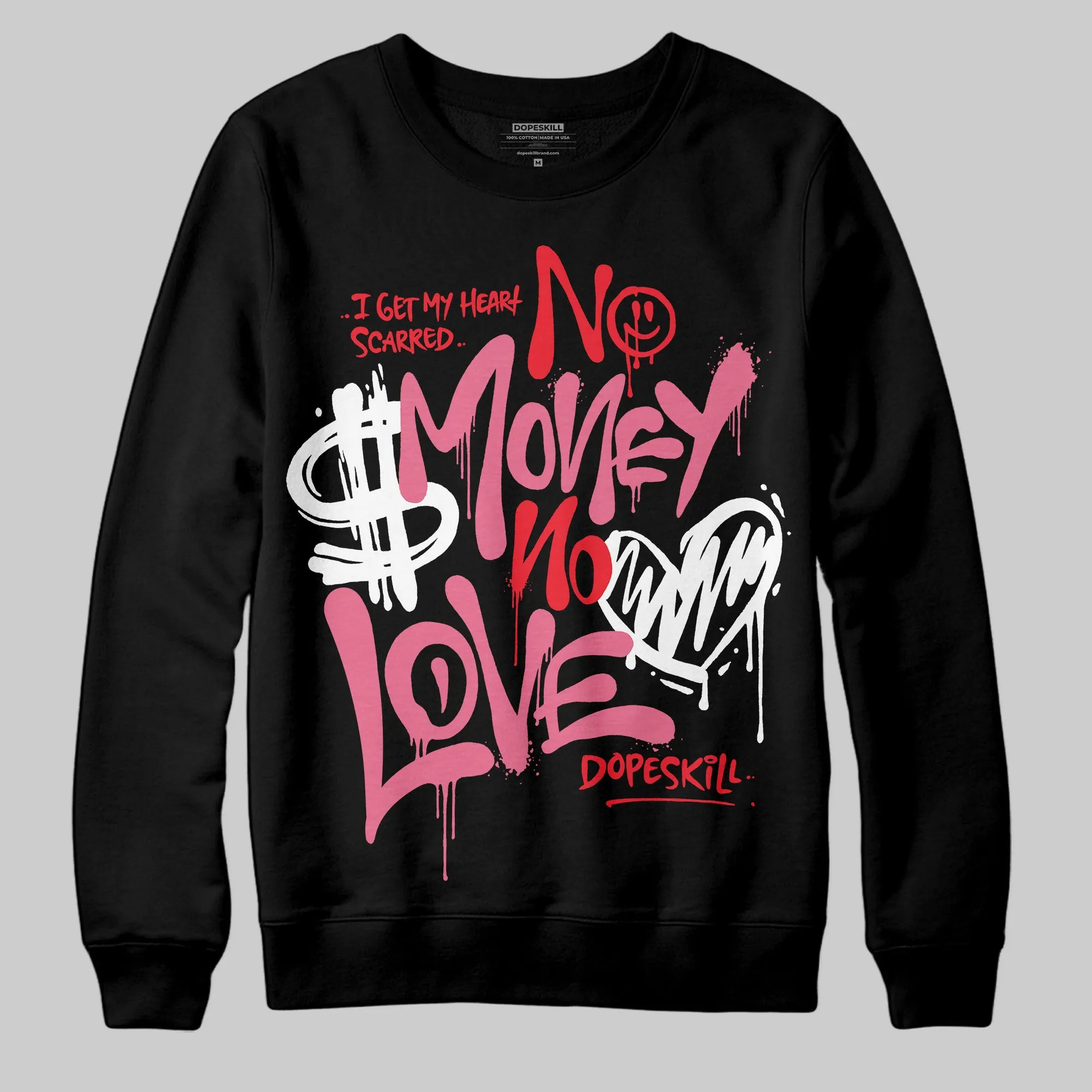 S - Serendipity Pro-X1 W DopeSkill Sweatshirt No Money No Love Typo Graphic sold by DopeSkill