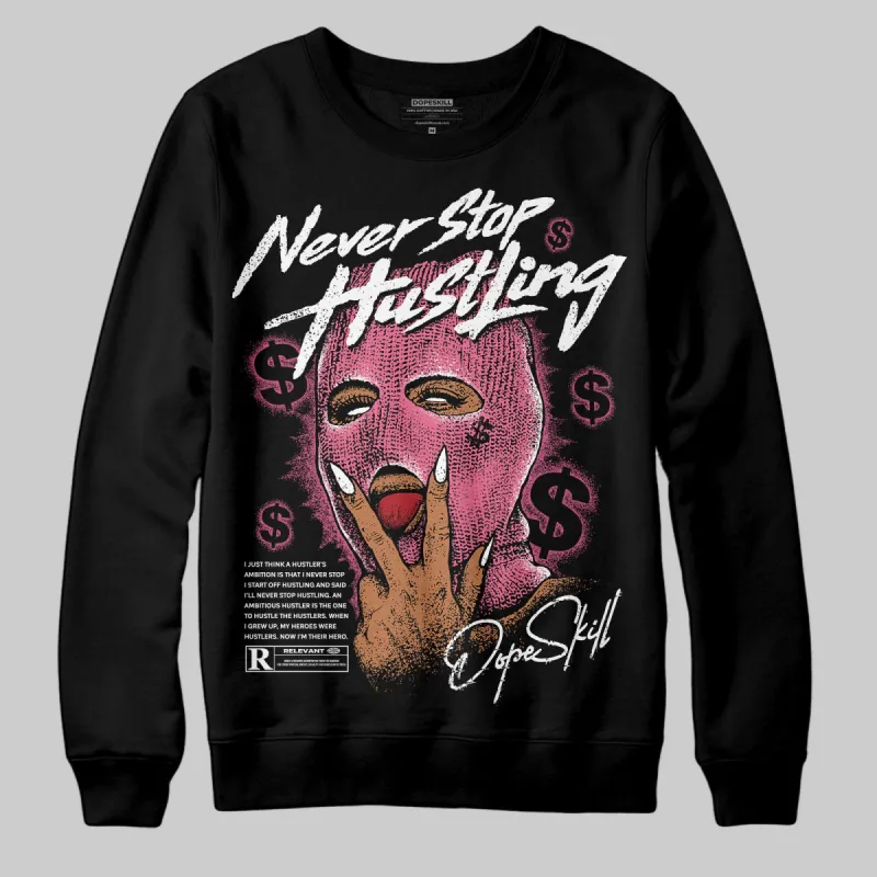 S - Serendipity Pro-X1 W DopeSkill Sweatshirt Never Stop Hustling Graphic sold by DopeSkill