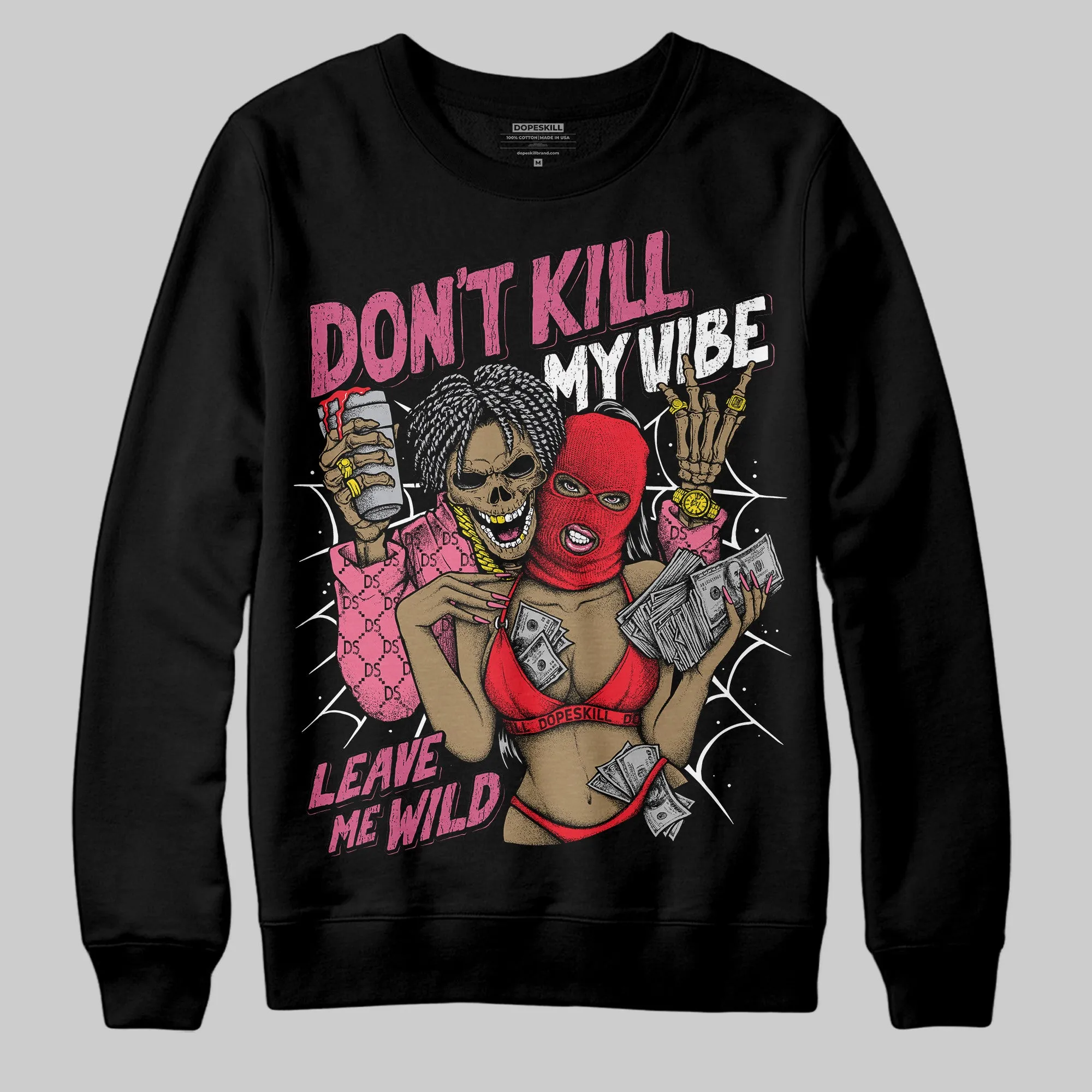 S - Serendipity Pro-X1 W DopeSkill Sweatshirt Don't Kill My Vibe Graphic sold by DopeSkill