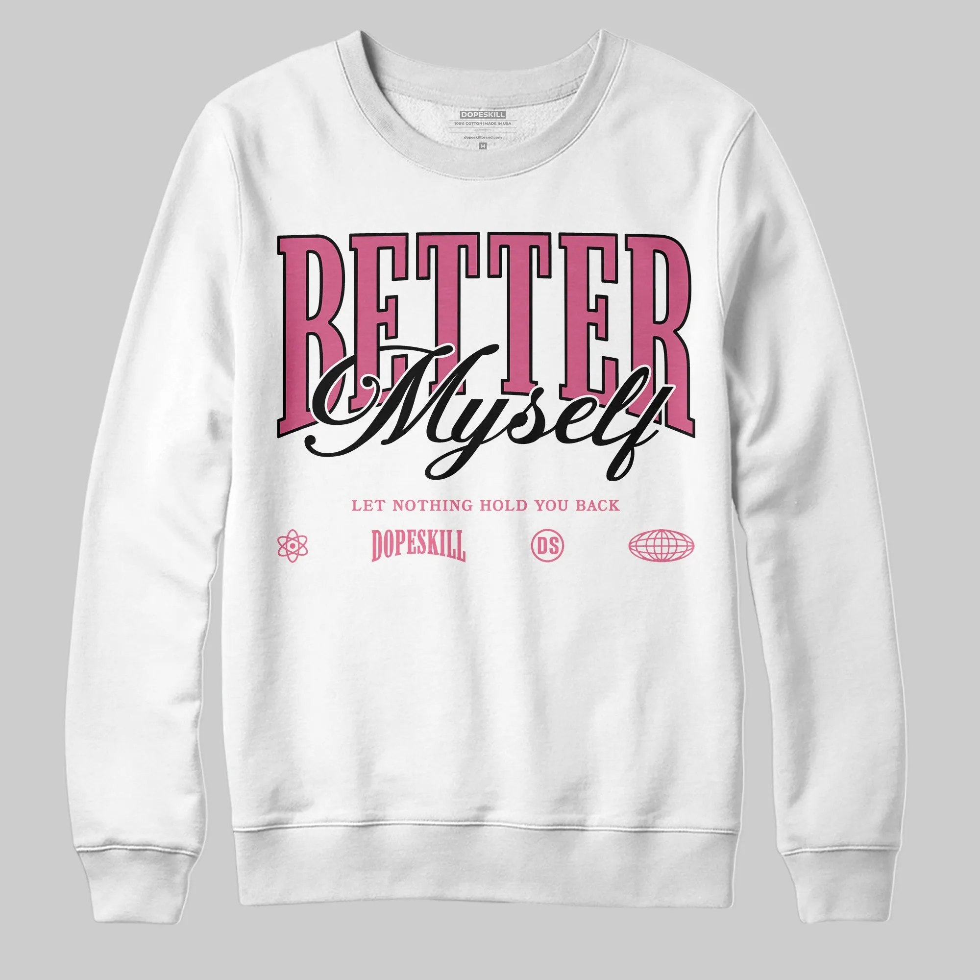 S - Serendipity Pro-X1 W DopeSkill Sweatshirt Better Myself Graphic sold by DopeSkill product image thumbnail 2