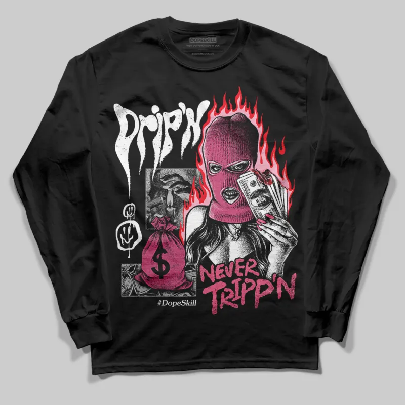 S - Serendipity Pro-X1 W DopeSkill Long Sleeve T-Shirt Drip'n Never Tripp'n Graphic sold by DopeSkill