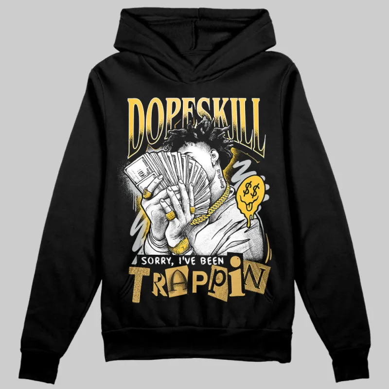 Phantom 12s DopeSkill Hoodie Sweatshirt Sorry I've Been Trappin Graphic sold by DopeSkill