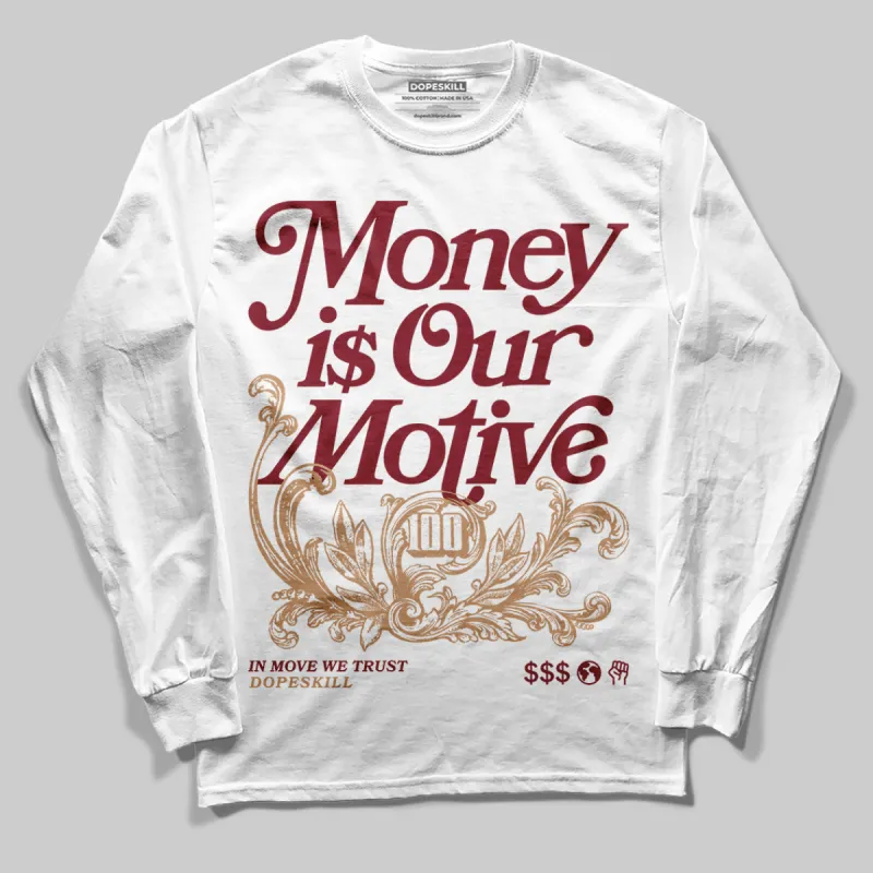 Samba OG Collegiate Burgundy DopeSkill Long Sleeve T-Shirt Money Is Our Motive Typo Graphic sold by DopeSkill