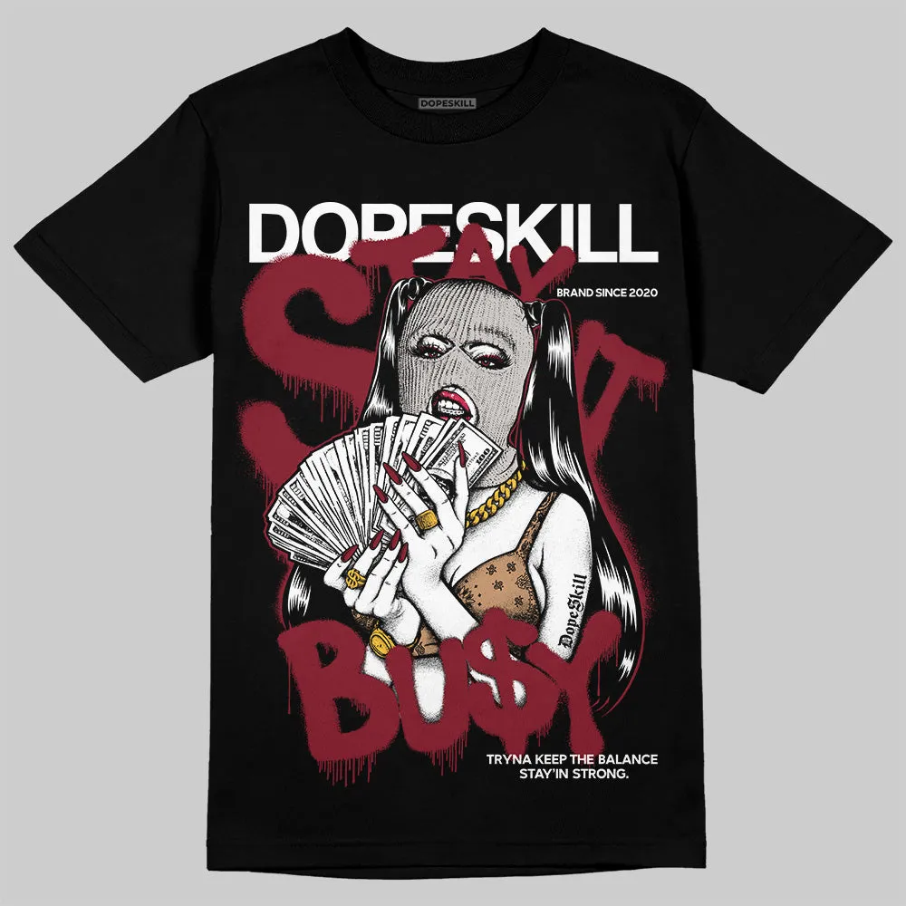 Samba OG Collegiate Burgundy DopeSkill T-Shirt Stay It Busy Graphic sold by DopeSkill product image thumbnail 2
