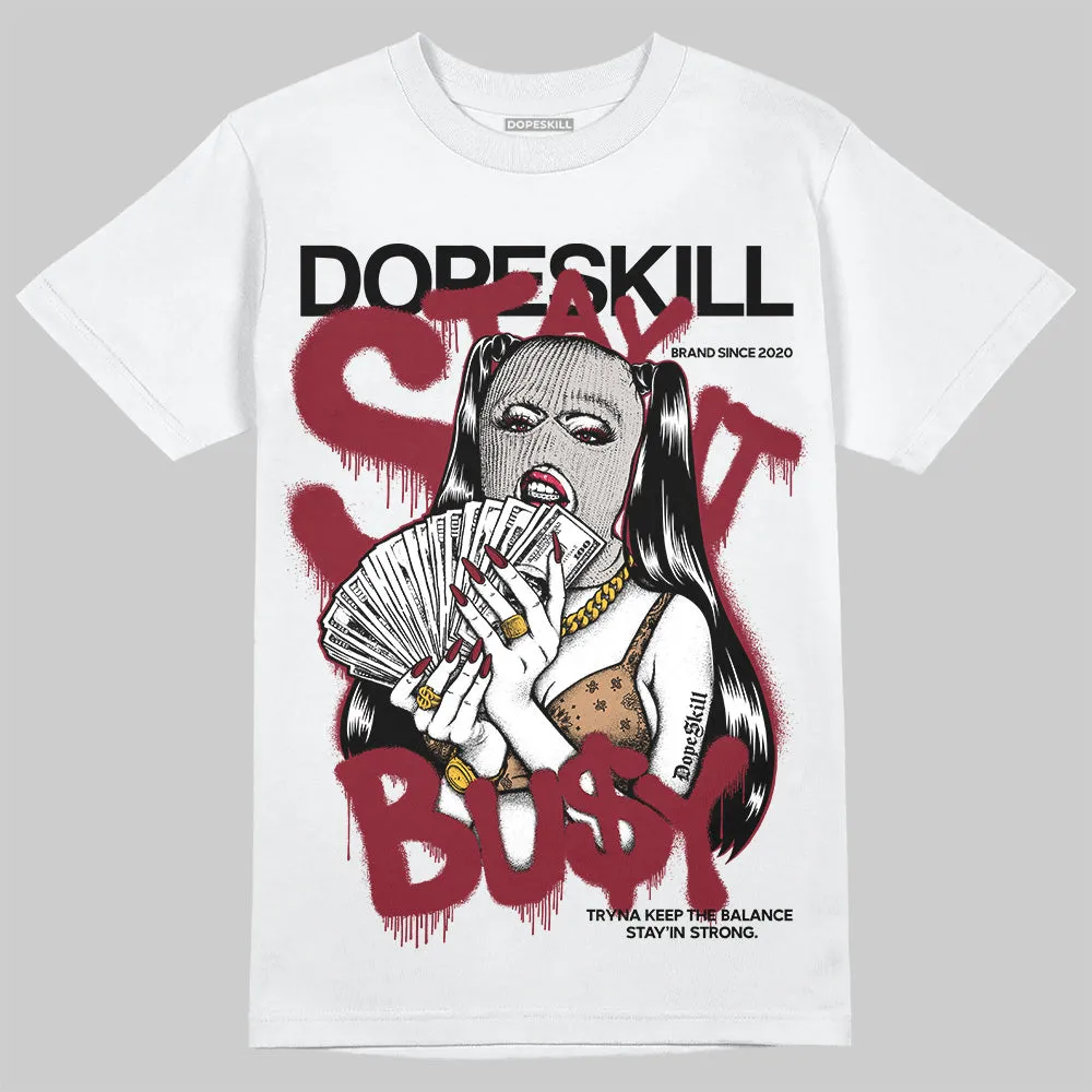 Samba OG Collegiate Burgundy DopeSkill T-Shirt Stay It Busy Graphic sold by DopeSkill