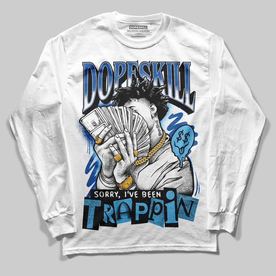 Blueberry 12s DopeSkill Long Sleeve T-shirt Sorry I've Been Trappin Graphic sold by DopeSkill product image thumbnail 2