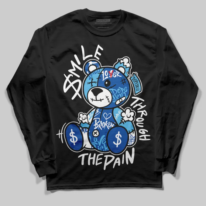 Blueberry 12s DopeSkill Long Sleeve T-shirt Smile Through The Pain Graphic sold by DopeSkill