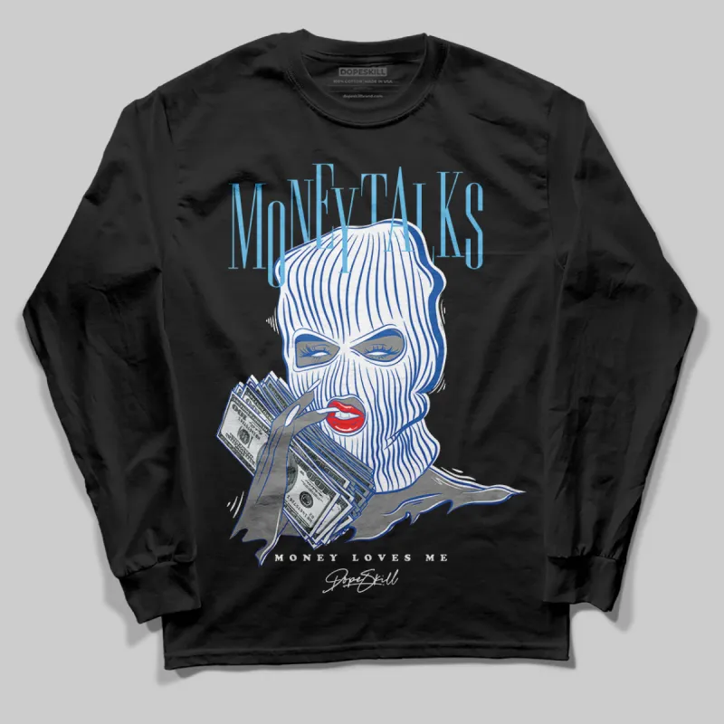 Blueberry 12s DopeSkill Long Sleeve T-shirt Money Talks Graphic sold by DopeSkill