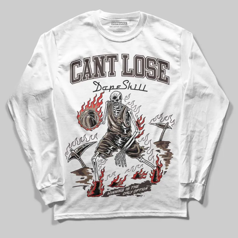 Baroque Brown 12s DopeSkill Long Sleeve T-Shirt Cant Lose Graphic sold by DopeSkill