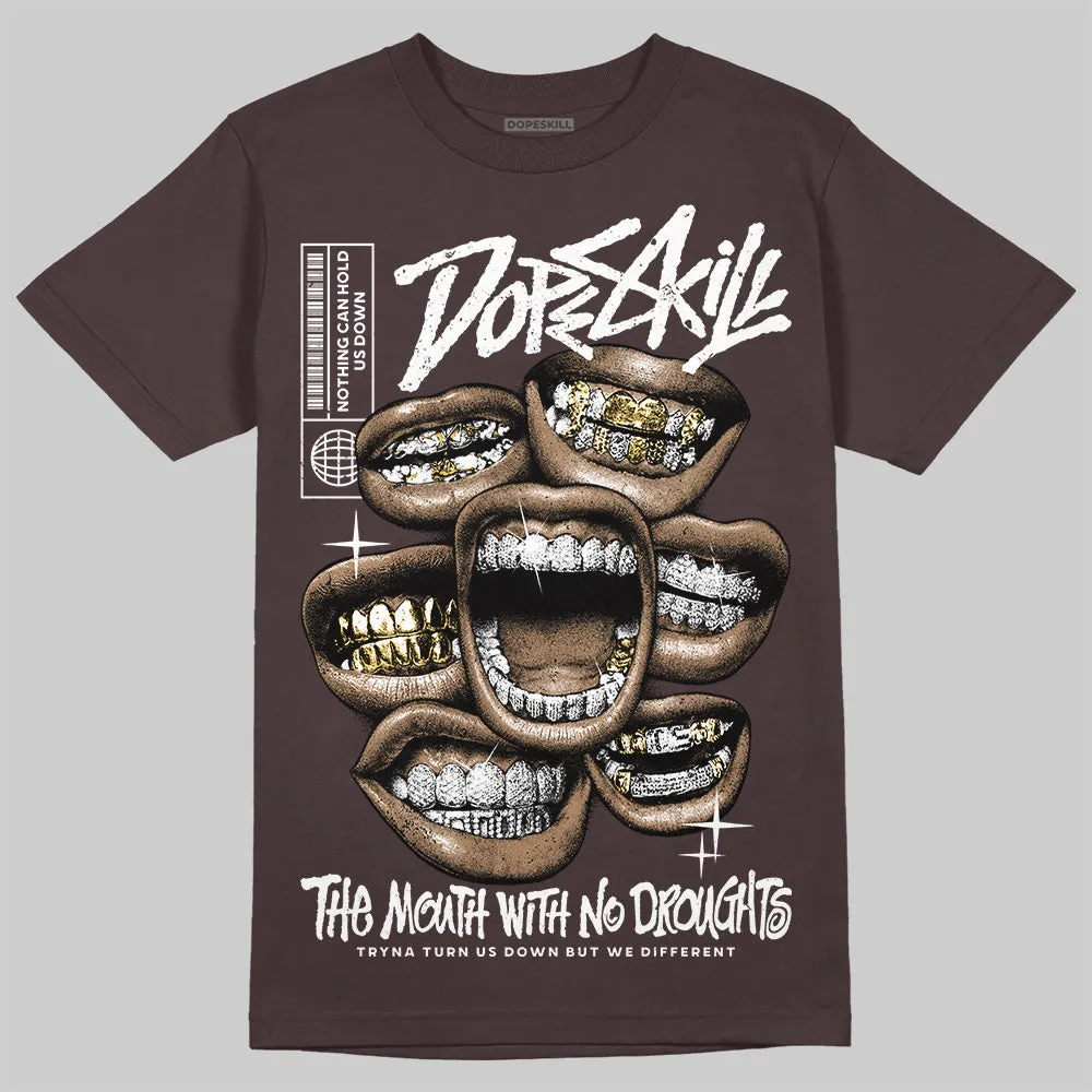 Baroque Brown 12s DopeSkill T-Shirt The Mouth With No Droughts Graphic sold by DopeSkill product image thumbnail 3
