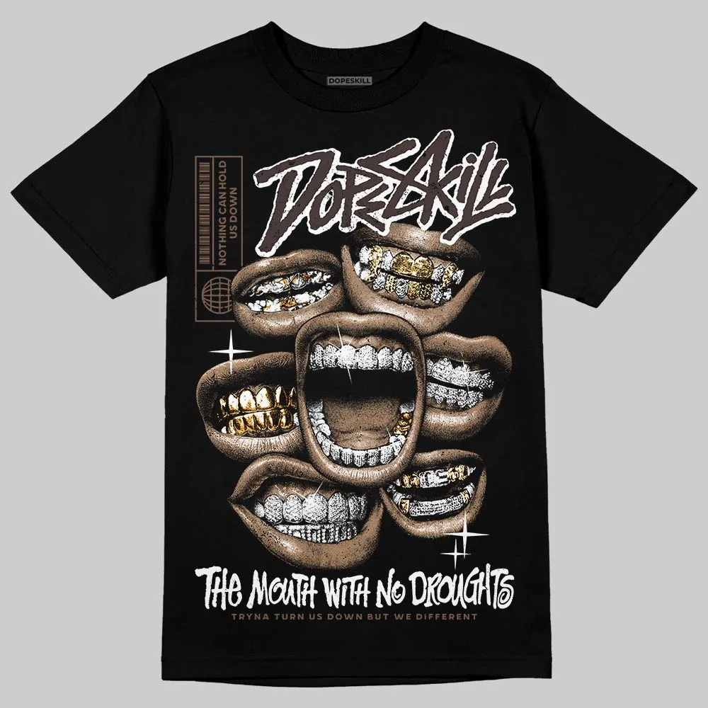 Baroque Brown 12s DopeSkill T-Shirt The Mouth With No Droughts Graphic sold by DopeSkill product image thumbnail 2