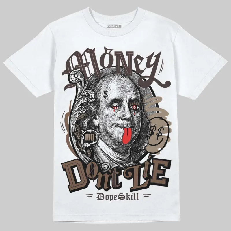Baroque Brown 12s DopeSkill T-Shirt Money Don't Lie Graphic sold by DopeSkill