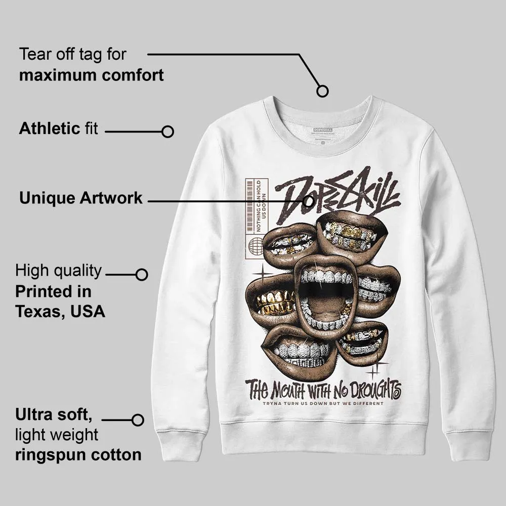 Baroque Brown 12s DopeSkill Sweatshirt The Mouth With No Droughts Graphic sold by DopeSkill product image thumbnail 3