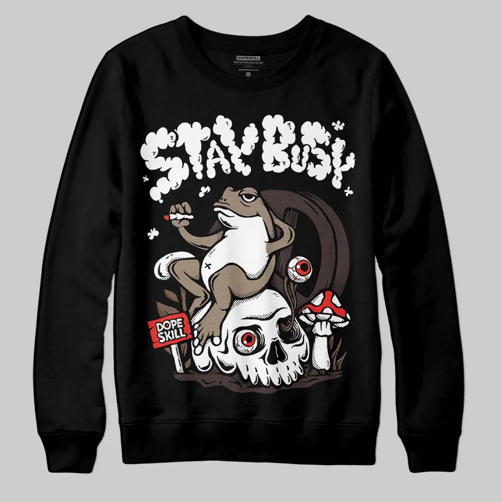 Baroque Brown 12s DopeSkill Sweatshirt Stay Busy Graphic sold by DopeSkill product image thumbnail 2