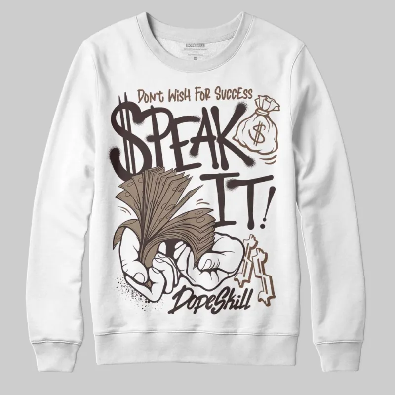 Baroque Brown 12s DopeSkill Sweatshirt Speak It Graphic sold by DopeSkill