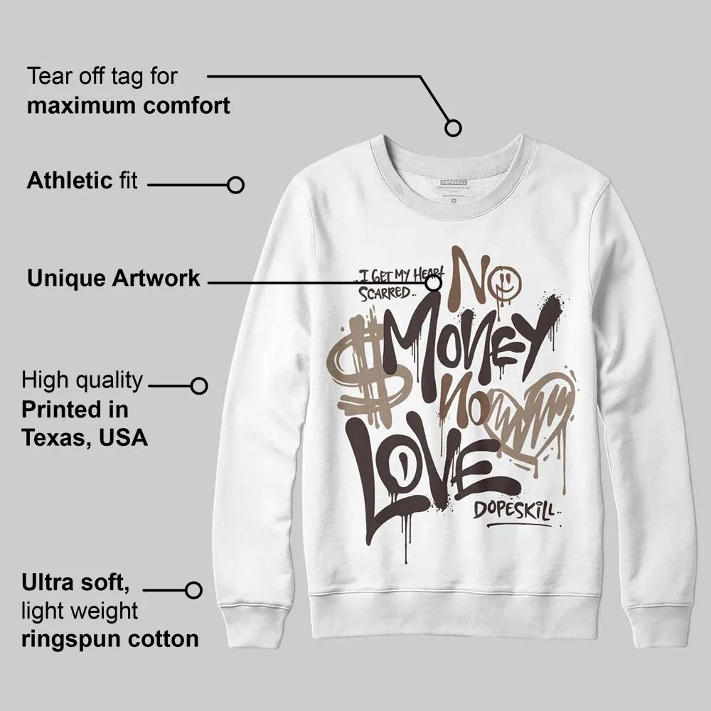 Baroque Brown 12s DopeSkill Sweatshirt No Money No Love Typo Graphic sold by DopeSkill product image thumbnail 3