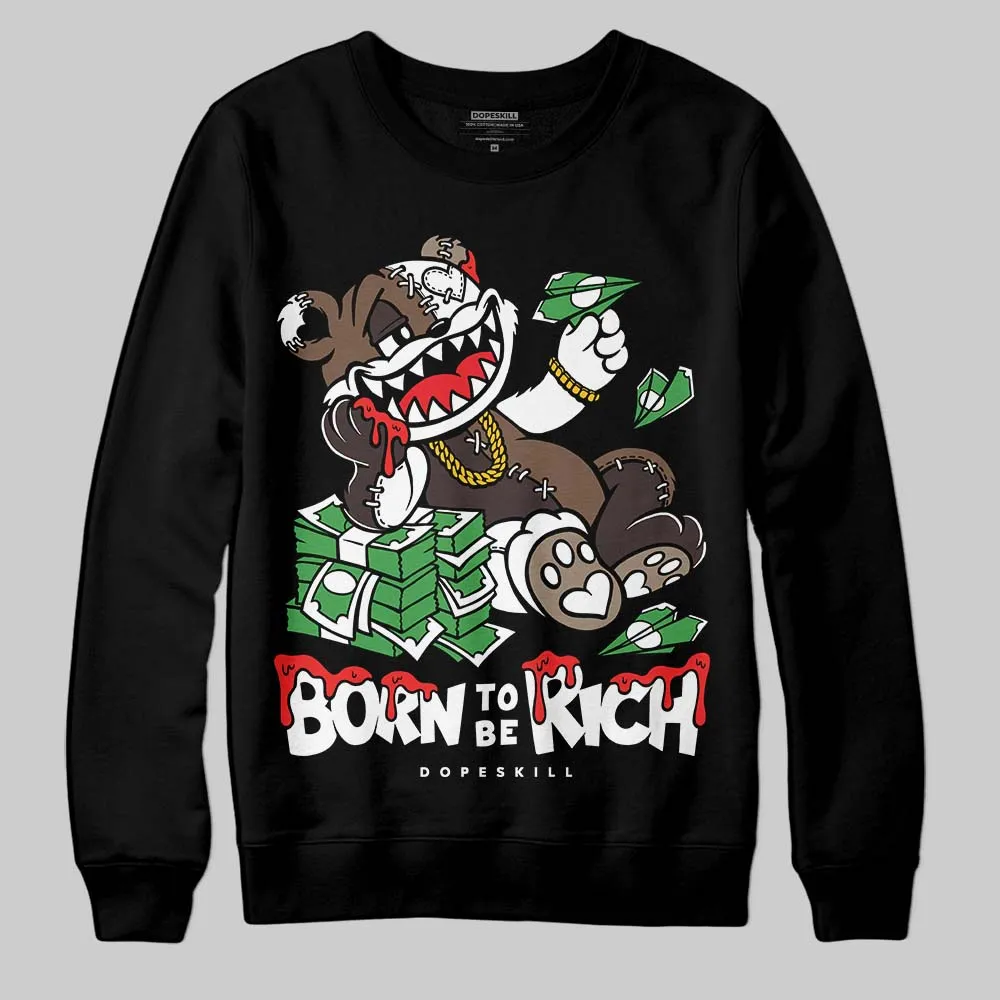 Baroque Brown 12s DopeSkill Sweatshirt Born To Be Rich Graphic sold by DopeSkill product image thumbnail 2