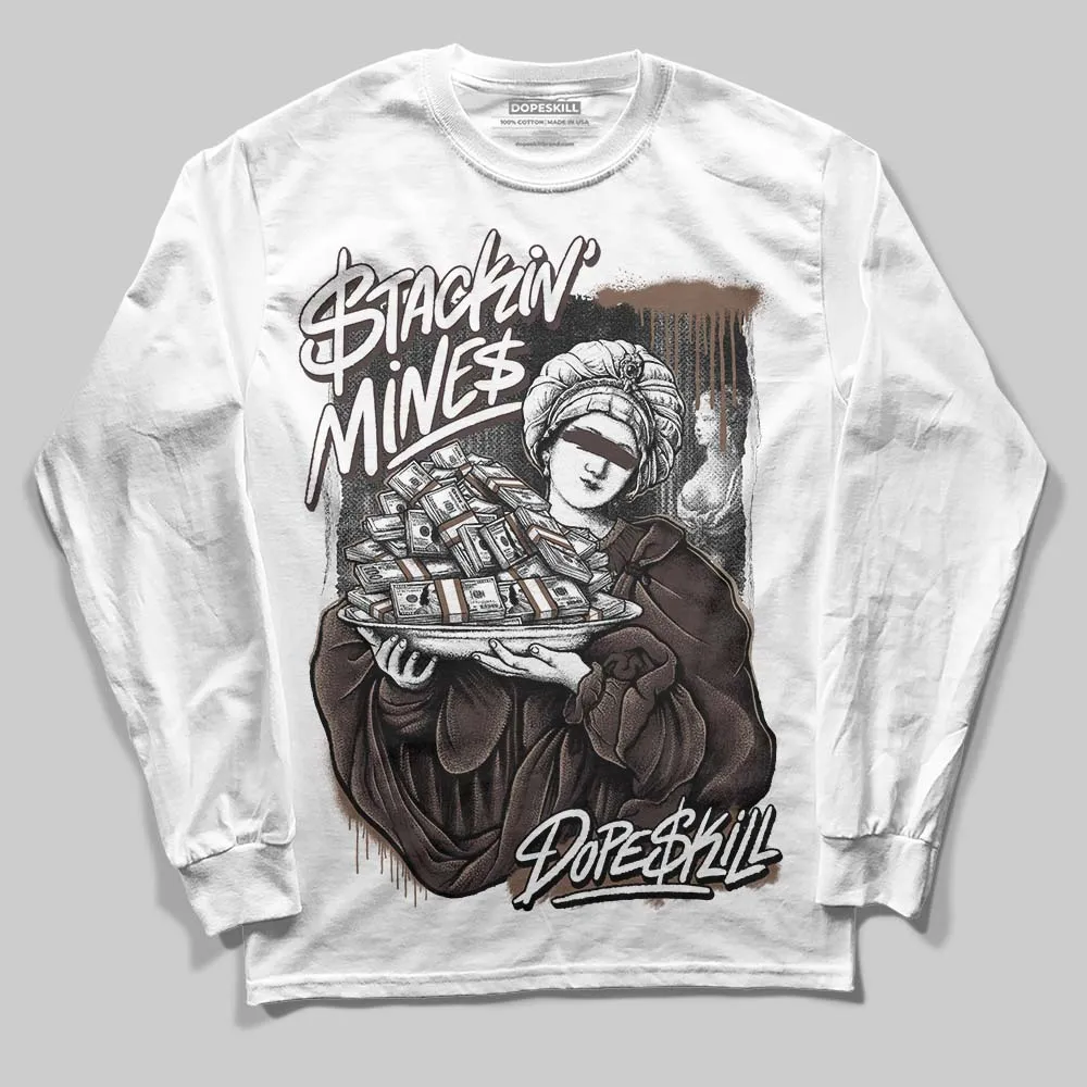 Baroque Brown 12s DopeSkill Long Sleeve T-Shirt Stackin Mines Graphic sold by DopeSkill