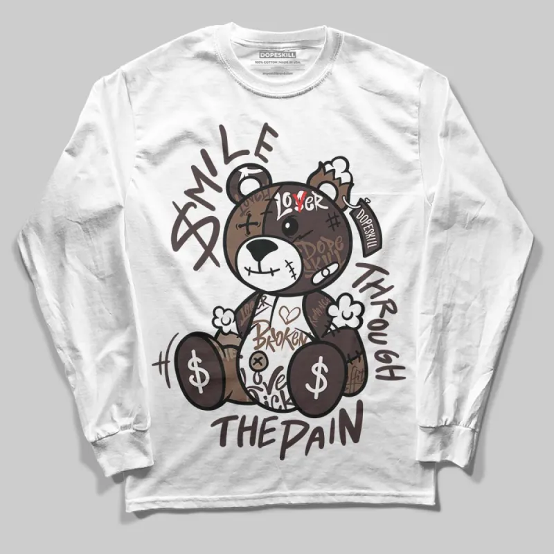 Baroque Brown 12s DopeSkill Long Sleeve T-Shirt Smile Through The Pain Graphic sold by DopeSkill