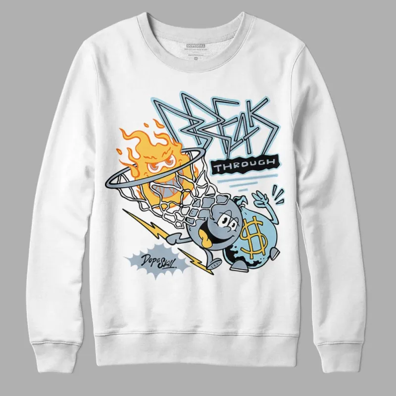 Blue Grey 13s DopeSkill Sweatshirt Break Through Graphic sold by DopeSkill