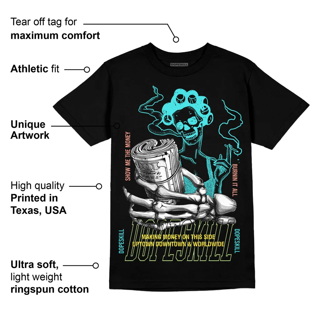 Cyan Burst 9060 DopeSkill T-Shirt Show Me The Money Graphic sold by DopeSkill product image thumbnail 3