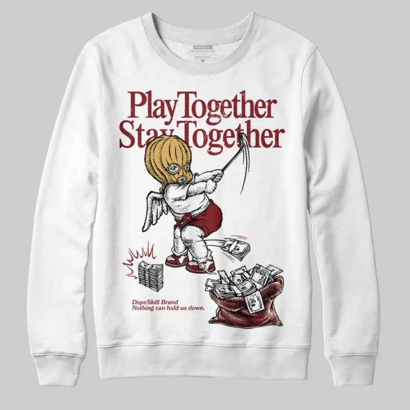 Dunk Sisterhood Team Red DopeSkill Sweatshirt Play together, Stay together Graphic sold by DopeSkill