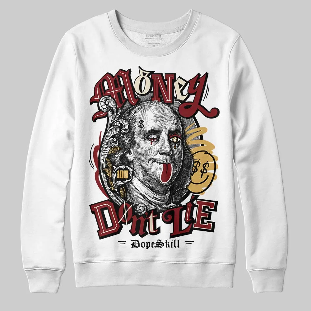 Dunk Sisterhood Team Red DopeSkill Sweatshirt Money Don't Lie Graphic sold by DopeSkill