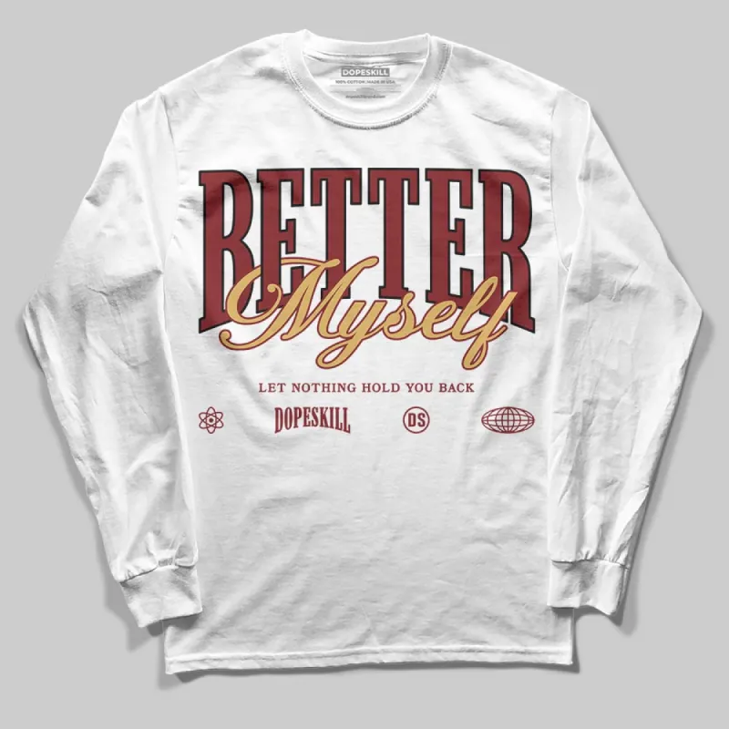 Dunk Sisterhood Team Red DopeSkill Long Sleeve T-Shirt Better Myself Graphic sold by DopeSkill