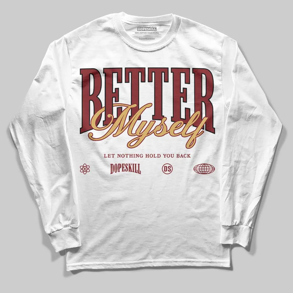 Dunk Sisterhood Team Red DopeSkill Long Sleeve T-Shirt Better Myself Graphic sold by DopeSkill