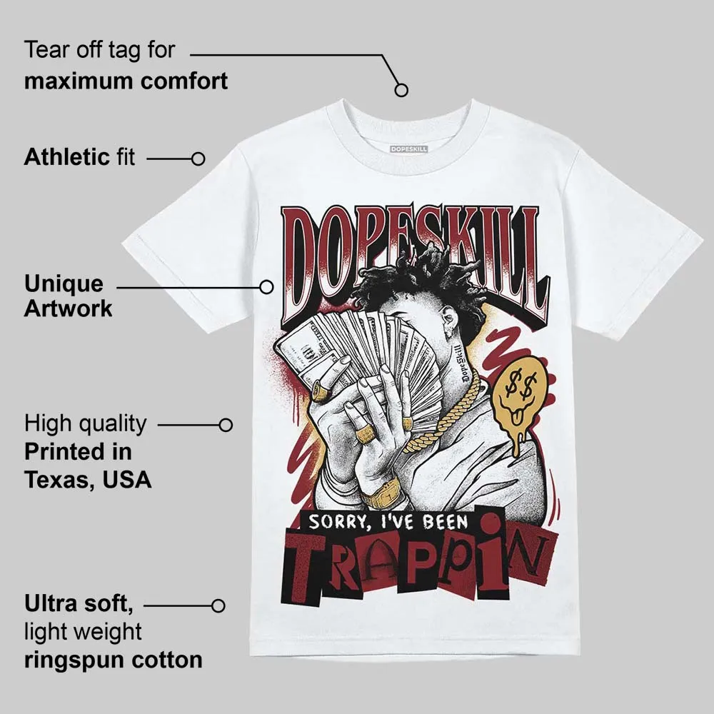 Dunk Sisterhood Team Red DopeSkill T-Shirt Sorry I've Been Trappin Graphic sold by DopeSkill product image thumbnail 3
