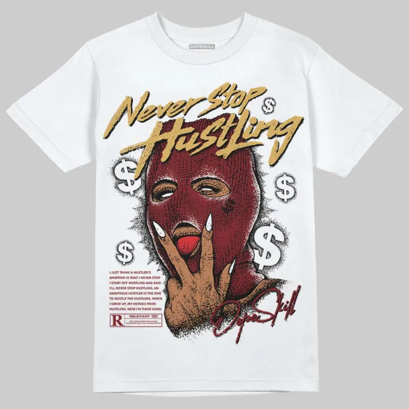 Dunk Sisterhood Team Red DopeSkill T-Shirt Never Stop Hustling Graphic sold by DopeSkill