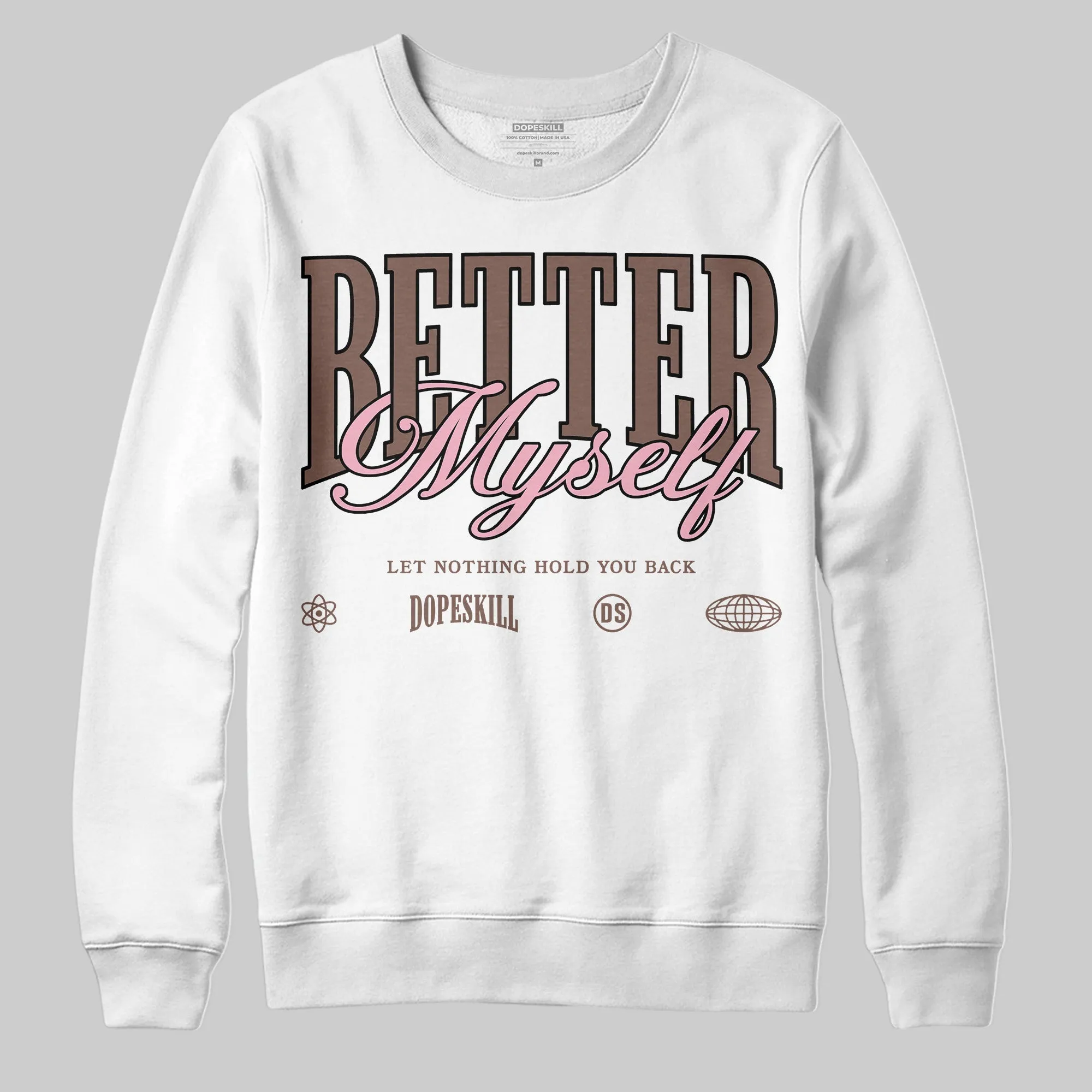 Campus 00s Dust Cargo Clear Pink DopeSkill Sweatshirt Better Myself Graphic sold by DopeSkill